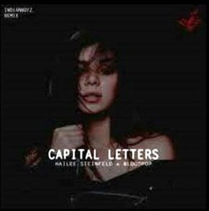 ترجمه آهنگ Hailee Steinfeld & Blood Pop Capital Letters
