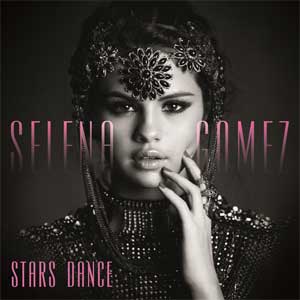 ترجمه ترانه های آلبوم Stars_Dance_Selena_Gomez_album