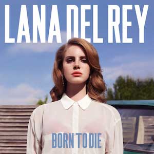 ترجمه آلبوم Born-To-Die-Lana-Del-Rey-album