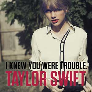 متن و ترجمه آهنگ I_Knew_You_Were_Trouble_taylor_swift